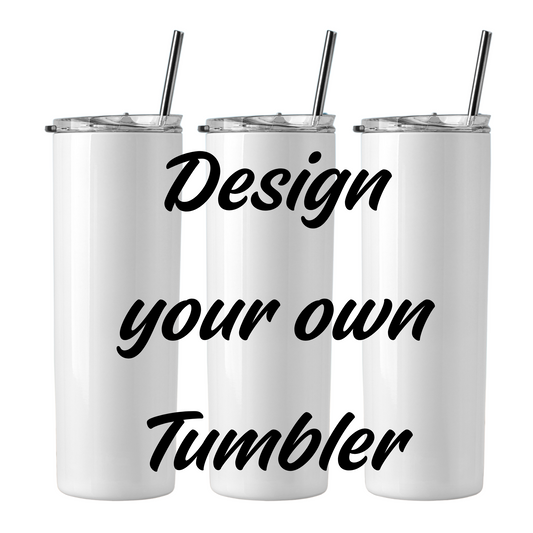 Design your own Tumbler