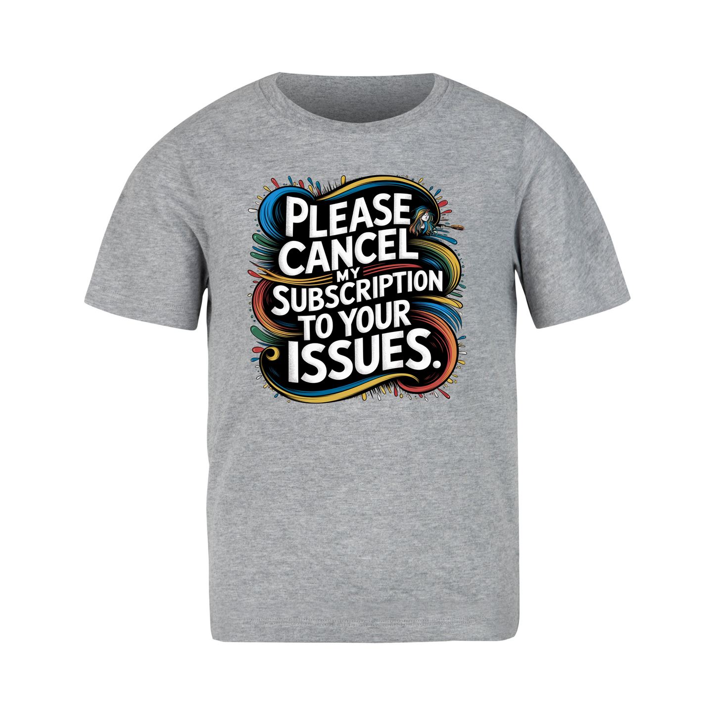 Please Cancel My Subscription Tee