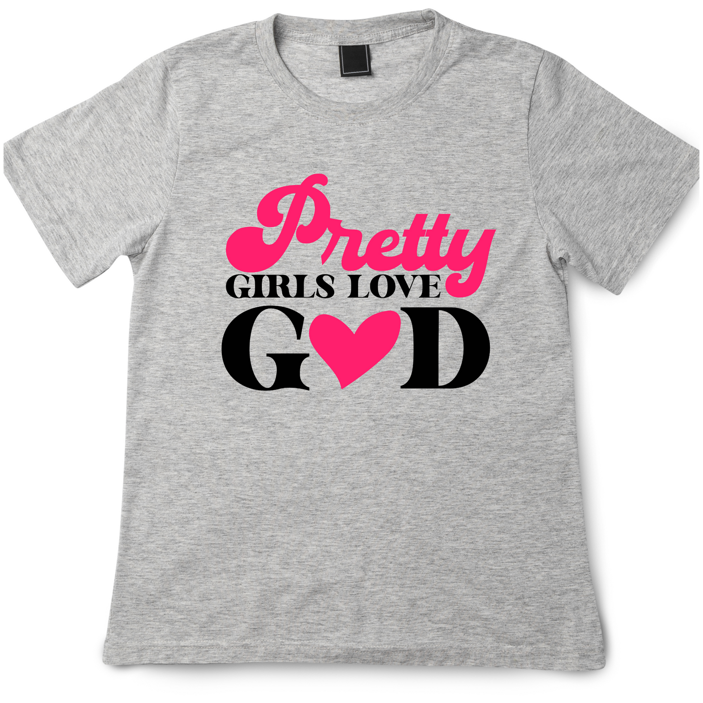 Pretty Girls Love God Sweatshirt